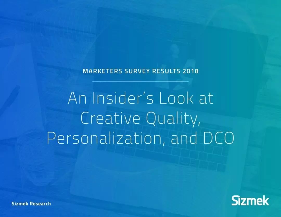 Sizmek：67%的营销人员认为数字广告损害了广告创意的质量
